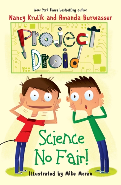Science No Fair! : Project Droid #1, Paperback / softback Book