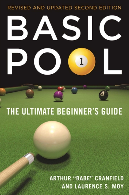 Basic Pool : The Ultimate Beginner's Guide (Revised and Updated), EPUB eBook
