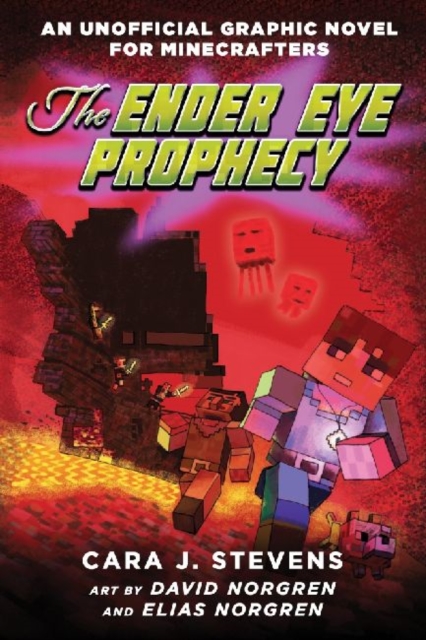 The Ender Eye Prophecy : An Unofficial Graphic Novel for Minecrafters, #3, Paperback / softback Book