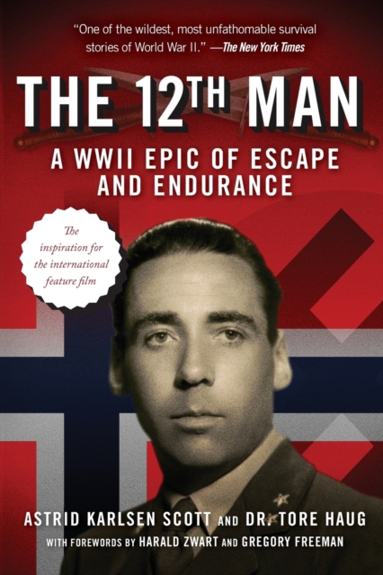 The 12th Man : A WWII Epic of Escape and Endurance, Paperback / softback Book