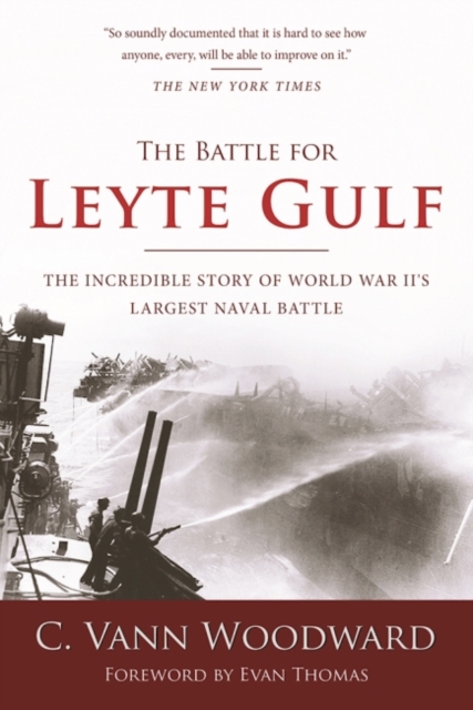 The Battle for Leyte Gulf : The Incredible Story of World War II's Largest Naval Battle, Paperback / softback Book