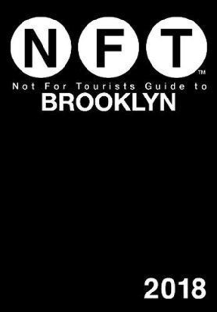 Not For Tourists Guide to Brooklyn 2018, Paperback / softback Book