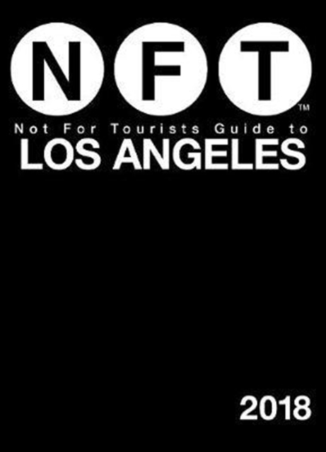 Not For Tourists Guide to Los Angeles 2018, Paperback / softback Book