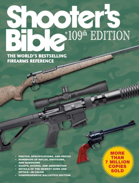 Shooter's Bible, 109th Edition : The World's Bestselling Firearms Reference, EPUB eBook