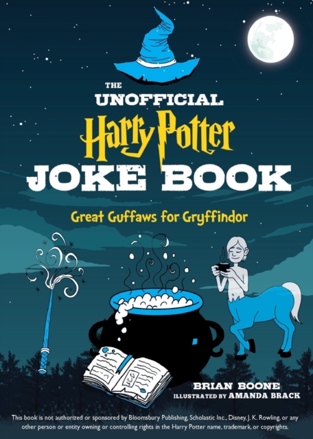 The Unofficial Harry Potter Joke Book: Great Guffaws for Gryffindor, Paperback / softback Book