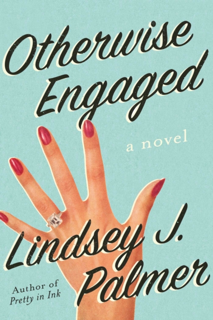 Otherwise Engaged : A Novel, EPUB eBook