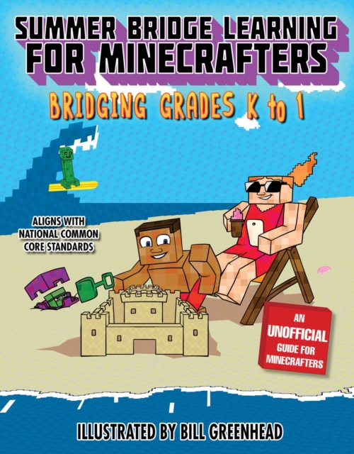 Summer Crash Course Learning for Minecrafters: From Grades K to 1, Hardback Book