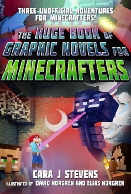 The Huge Book of Graphic Novels for Minecrafters : Three Unofficial Adventures, Paperback / softback Book
