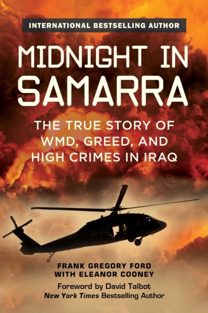 Midnight in Samarra : The True Story of WMD, Greed, and High Crimes in Iraq, EPUB eBook