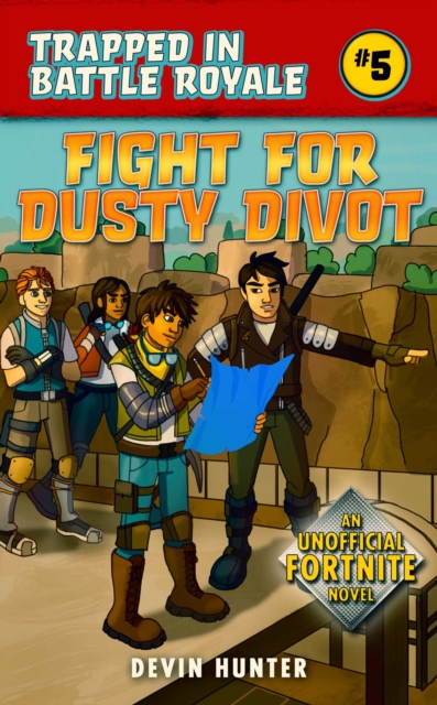 Fight for Dusty Divot : An Unofficial Fortnite Novel, EPUB eBook