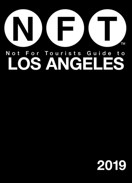 Not For Tourists Guide to Los Angeles 2019, EPUB eBook
