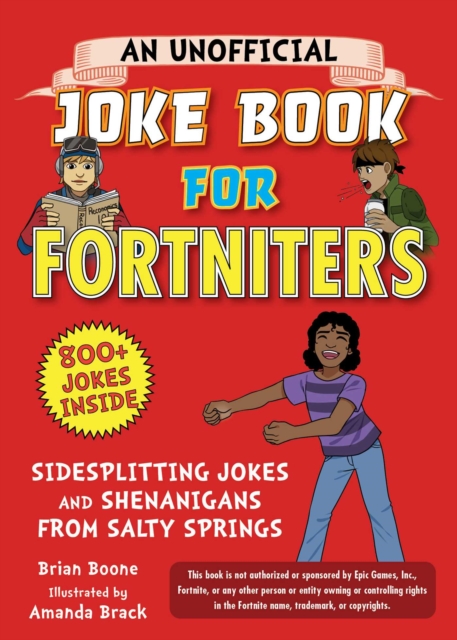 An Unofficial Joke Book for Fortniters: Sidesplitting Jokes and Shenanigans from Salty Springs, EPUB eBook