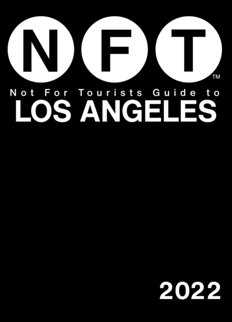 Not For Tourists Guide to Los Angeles 2022, EPUB eBook