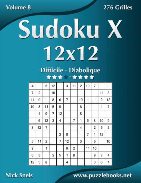 Sudoku X 12x12 - Difficile a Diabolique - Volume 8 - 276 Grilles, Paperback / softback Book
