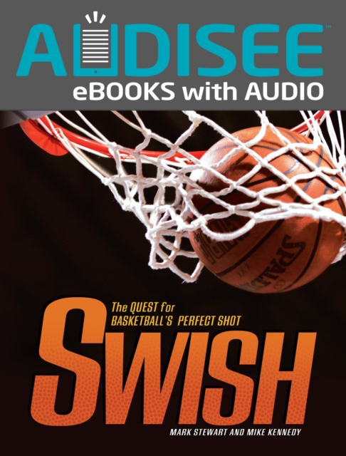 Swish : The Quest for Basketball's Perfect Shot, EPUB eBook
