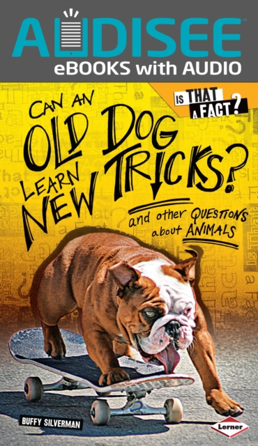 Can an Old Dog Learn New Tricks? : And Other Questions about Animals, EPUB eBook