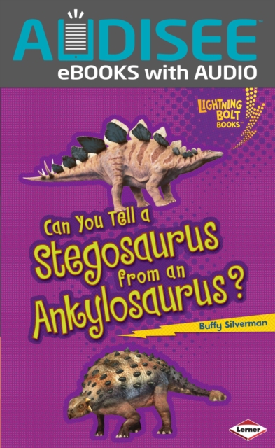Can You Tell a Stegosaurus from an Ankylosaurus?, EPUB eBook