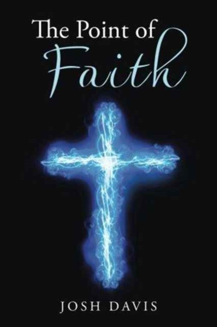 The Point of Faith, Paperback / softback Book