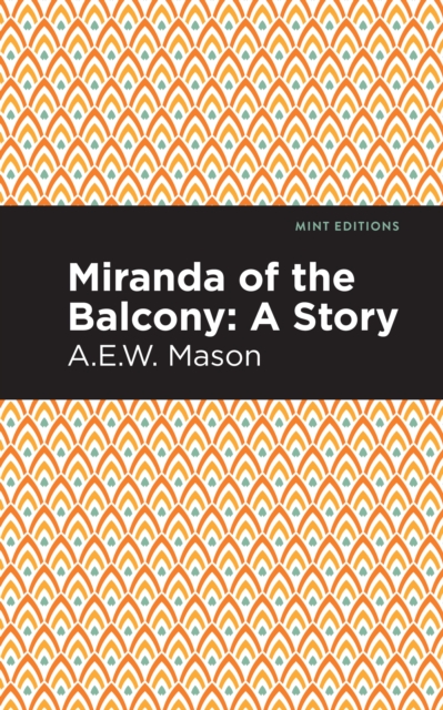 Miranda of the Balcony : A Story, Hardback Book