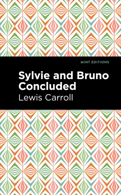Sylvie and Bruno Concluded, Paperback / softback Book