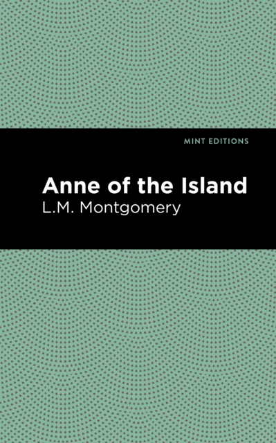 Anne of the Island, Hardback Book