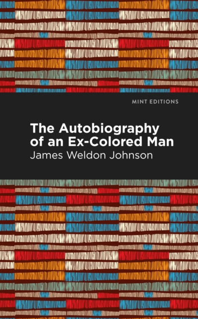 The Autobiography of an Ex-Colored Man, EPUB eBook