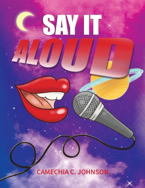 Say It... Aloud!, Paperback / softback Book