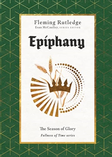 Epiphany – The Season of Glory, Hardback Book
