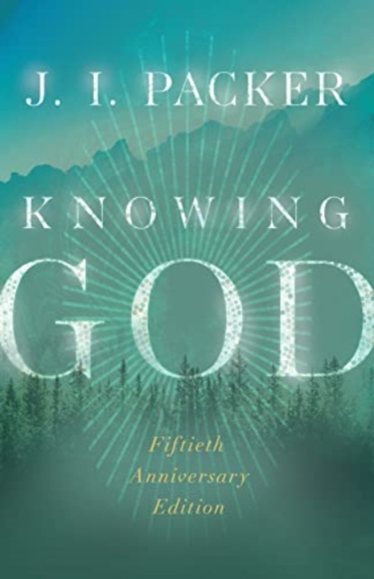Knowing God, Paperback / softback Book