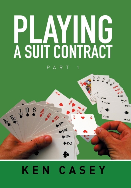 Playing a Suit Contract : Part 1, Hardback Book