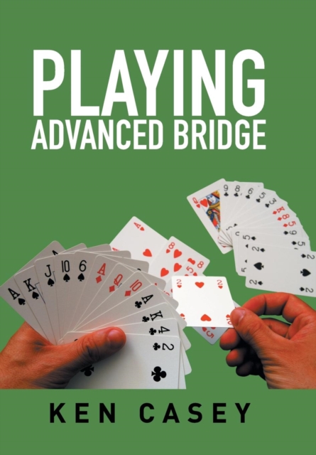 Playing Advanced Bridge, Hardback Book