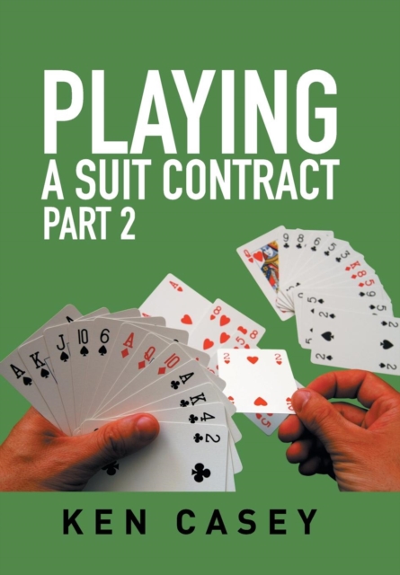 Playing a Suit Contract : Part 2, Hardback Book