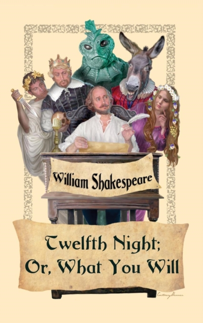 Twelfth Night; Or, What You Will, Hardback Book