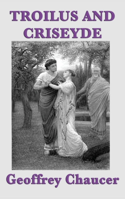 Troilus and Criseyde, Hardback Book