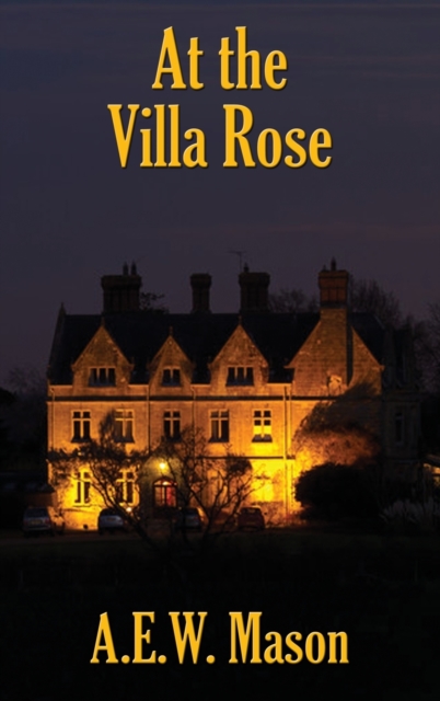 At the Villa Rose, Hardback Book