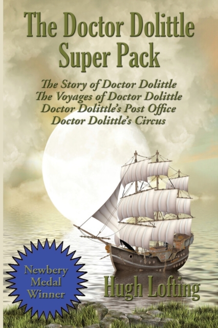 The Doctor Dolittle Super Pack : The Story of Doctor Dolittle, The Voyages of Doctor Dolittle, Doctor Dolittle's Post Office, and Doctor Dolittle's Circus, Paperback / softback Book