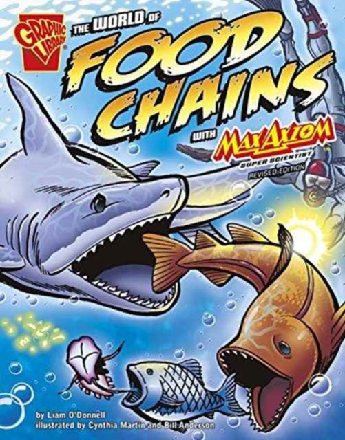 World of Food Chains with Max Axiom, Super Scientist (Graphic Science), Paperback / softback Book