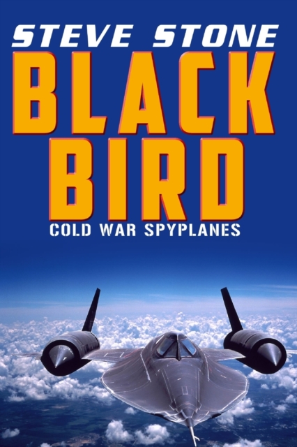 Blackbird Wrath : Cold War Spylanes, Paperback / softback Book