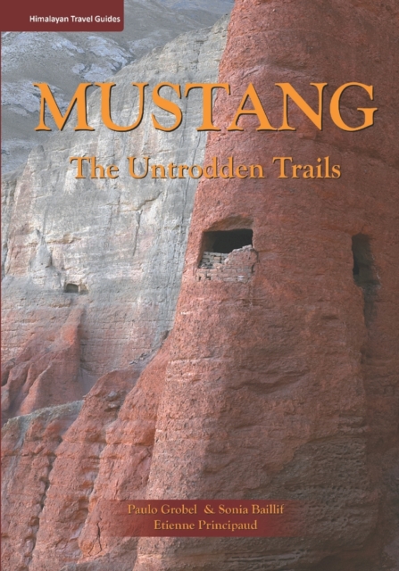 Mustang : The Untrodden Trails, Paperback / softback Book