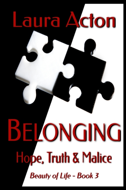 Belonging : Hope, Truth and Malice, Paperback / softback Book