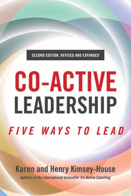 Co-Active Leadership, Second Edition, Paperback / softback Book