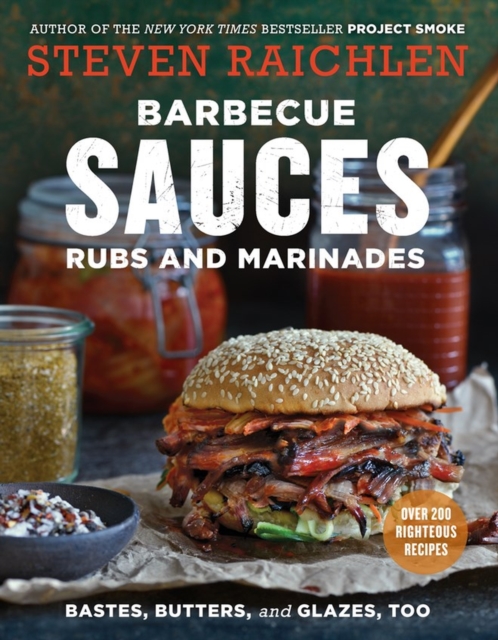 Barbecue Sauces, Rubs, and Marinades--Bastes, Butters & Glazes, Too, Paperback / softback Book
