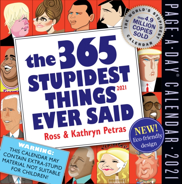 2021 365 Stupidest Things Ever Said Page-A-Day Calendar, Calendar Book