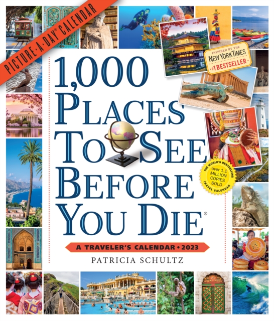 1,000 Places to See Before You Die Picture-A-Day Wall Calendar 2023, Calendar Book