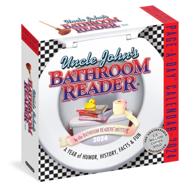 Uncle John’s Bathroom Reader Page-A-Day Calendar 2024 : A Year of Humour, History, Facts, and Fun, Calendar Book