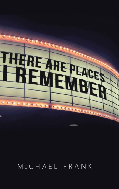 There Are Places I Remember, Hardback Book