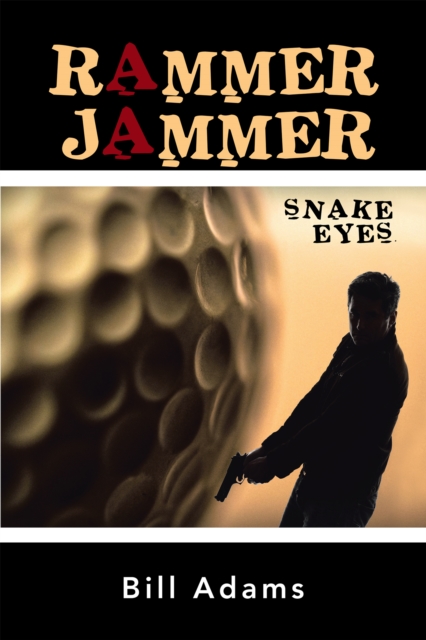 Rammer Jammer : Snake  Eyes, EPUB eBook