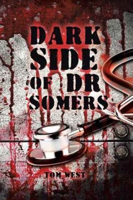 Dark Side of Dr Somers, Paperback / softback Book
