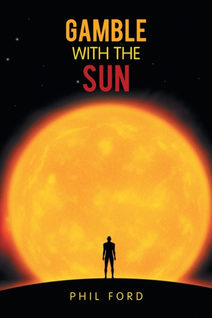 Gamble with the Sun, Paperback / softback Book