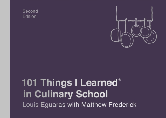 101 Things I Learned(R) in Culinary School (Second Edition), EPUB eBook